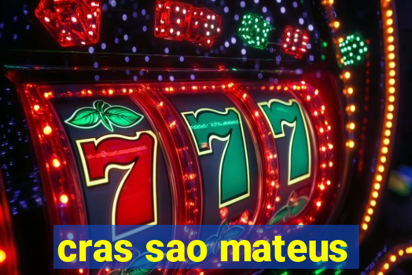 cras sao mateus